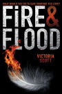 Fire & Flood (Fire & Flood Series #1)