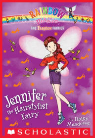 Jennifer the Hairstylist Fairy (Rainbow Magic: Fashion Fairies Series #5)