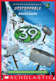 Title: Breakaway (The 39 Clues: Unstoppable Series #2), Author: Jeff Hirsch