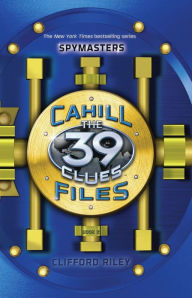 Spymasters (The 39 Clues: The Cahill Files Series)