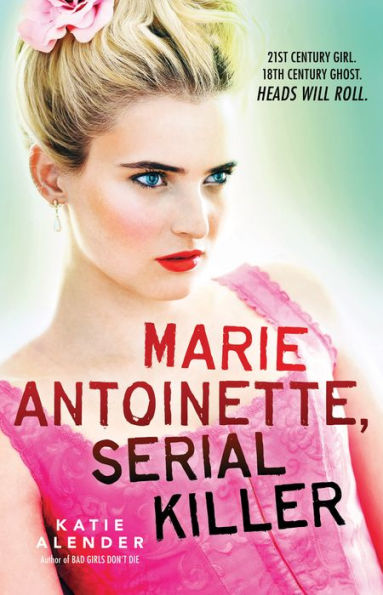 Marie Antoinette, Serial Killer