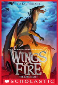 Title: The Dark Secret (Wings of Fire Series #4), Author: Tui T. Sutherland