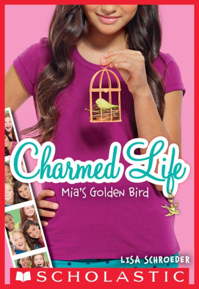 Mia's Golden Bird (Charmed Life Series #2)