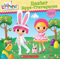 Lalaloopsy: Easter Eggs-travaganza