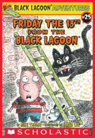 Title: Friday the 13th from the Black Lagoon (Black Lagoon Adventures), Author: Mike Thaler
