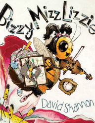 Title: Bizzy Mizz Lizzie, Author: David Shannon