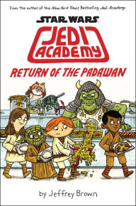 Title: Return of the Padawan (B&N Exclusive Edition) (Scholastic Star Wars: Jedi Academy Series #2), Author: Jeffrey Brown