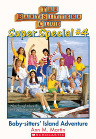 Title: Baby-Sitters' Island Adventure (The Baby-Sitters Club Super Special Series #4), Author: Ann M. Martin