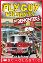 Fly Guy Presents: Firefighters (Scholastic Reader Series: Level 2)