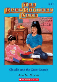 Title: Claudia and the Great Search (The Baby-Sitters Club Series #33), Author: Ann M. Martin