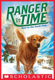 Title: Race to the South Pole (Ranger in Time Series #4), Author: Kate Messner