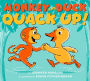 Monkey and Duck Quack Up!
