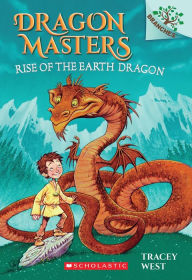 Title: Rise of the Earth Dragon (Dragon Masters Series #1), Author: Tracey West