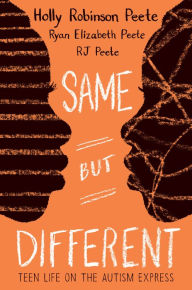 Title: Same But Different: Teen Life on the Autism Express: Teen Life on the Autism Express, Author: Holly Robinson Peete