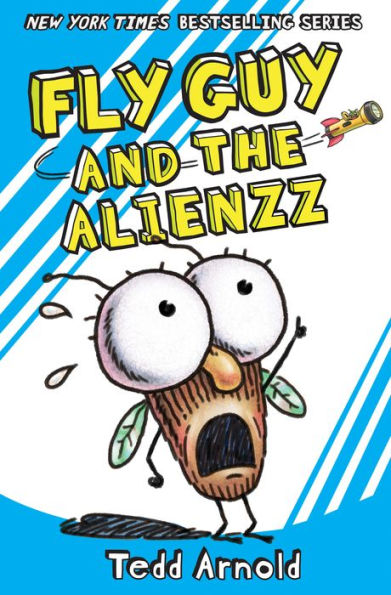 Fly Guy and the Alienzz (Fly Guy Series #18)