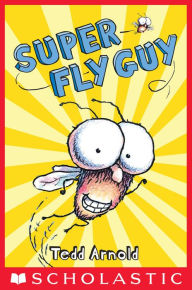 Super Fly Guy (Fly Guy Series #2)