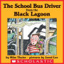 The School Bus Driver from the Black Lagoon