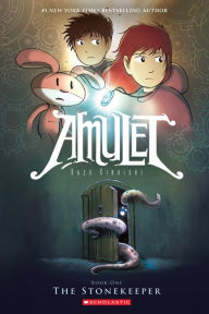 Title: The Stonekeeper (Amulet Series #1), Author: Kazu Kibuishi