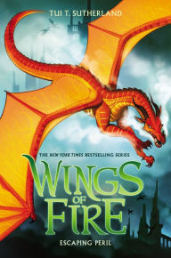 Title: Escaping Peril (Wings of Fire Series #8), Author: Tui T. Sutherland