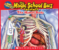 Title: The Magic School Bus Presents: The Human Body, Author: Dan Green
