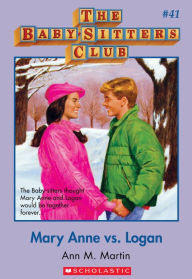 Title: Mary Anne vs. Logan (The Baby-Sitters Club Series #41), Author: Ann M. Martin