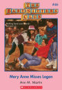 Mary Anne Misses Logan (The Baby-Sitters Club Series #46)