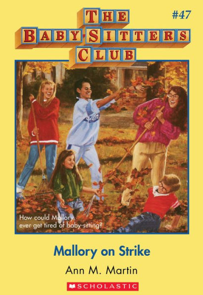 Mallory on Strike (The Baby-Sitters Club Series #47)