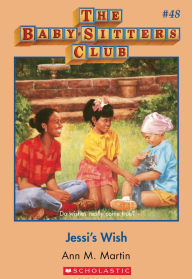 Title: Jessi's Wish (The Baby-Sitters Club Series #48), Author: Ann M. Martin