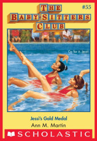 Title: Jessi's Gold Medal (The Baby-Sitters Club Series #55), Author: Ann M. Martin