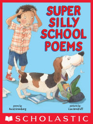 Title: Super Silly School Poems, Author: David Greenberg