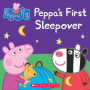 Peppa's First Sleepover (Peppa Pig Series)