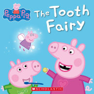 Title: The Tooth Fairy (Peppa Pig Series), Author: Scholastic
