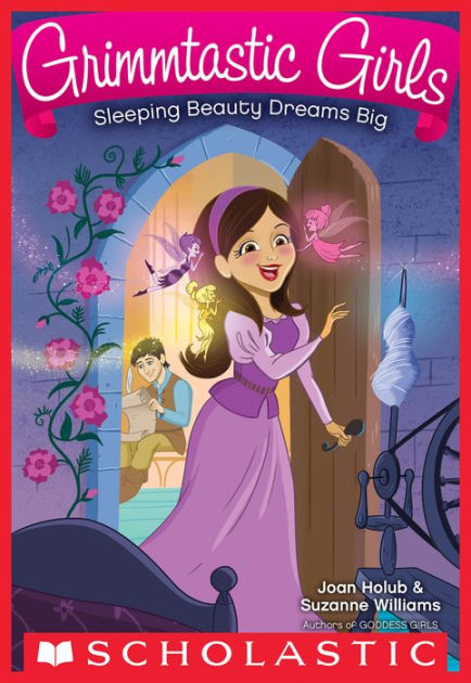 Sleeping Beauty Dreams Big Grimmtastic Girls Series 5 By Joan Holub Suzanne Williams Ebook 