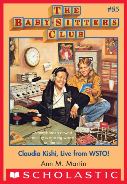 Claudia Kishi, Live from WSTO! (The Baby-Sitters Club Series #85)