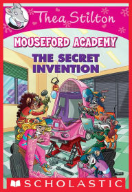 Title: The Secret Invention (Thea Stilton Mouseford Academy Series #5), Author: Thea Stilton