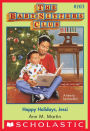 Happy Holidays, Jessi (The Baby-Sitters Club Series #103)
