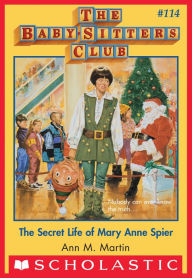 Title: The Secret Life of Mary Anne Spier (The Baby-Sitters Club Series #114), Author: Ann M. Martin