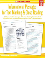 Title: Informational Passages for Text Marking & Close Reading: Grade 3: 20 Reproducible Passages With Text-Marking Activities That Guide Students to Read Strategically for Deep Comprehension, Author: Martin Lee