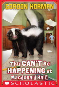 Title: This Can't Be Happening at Macdonald Hall! (Macdonald Hall Series #1), Author: Gordon Korman