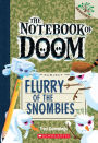 Flurry of the Snombies (The Notebook of Doom Series #7)