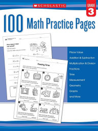 Title: 100 Math Practice Pages: Grade 3, Author: Scholastic