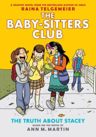 Title: The Truth about Stacey (Full Color Edition) (The Baby-Sitters Club Graphix Series #2), Author: Raina Telgemeier