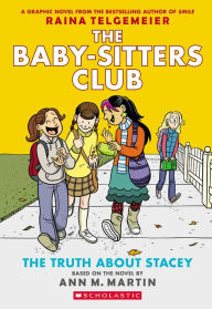 Title: The Truth about Stacey (Full Color Edition) (The Baby-Sitters Club Graphix Series #2), Author: Ann M. Martin