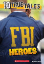 FBI Heroes (Ten True Tales Series)