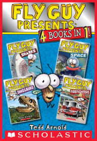 Title: Fly Guy Presents: Sharks, Space, Dinosaurs, and Firefighters (Scholastic Reader, Level 2): Four Books in One, Author: Tedd Arnold