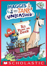 Title: All Paws on Deck: A Branches Book (Haggis and Tank Unleashed #1), Author: Jessica Young