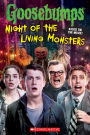 Night of the Living Monsters (Goosebumps Movie Series)