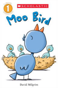 Title: Moo Bird (Scholastic Reader, Level 1), Author: David Milgrim