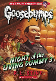 Title: Night of the Living Dummy 3 (Classic Goosebumps Series #26), Author: R. L. Stine