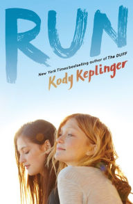 Title: Run, Author: Kody Keplinger